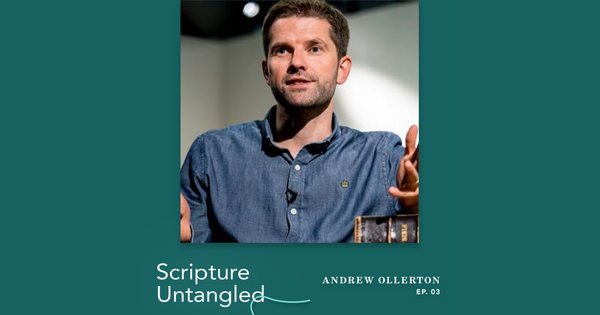 Scripture Untangled | Episode 3: Andrew Ollerton - Canadian Bible Society