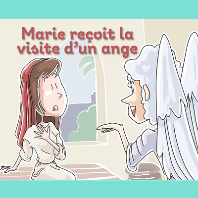 Marie reçoit la visite d’un ange