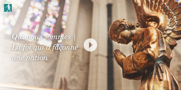 <br />
Qui nous sommes │La foi qui a façonné une nation