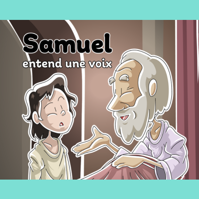Samuel entend une voix