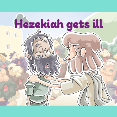 Hezekiah gets ill