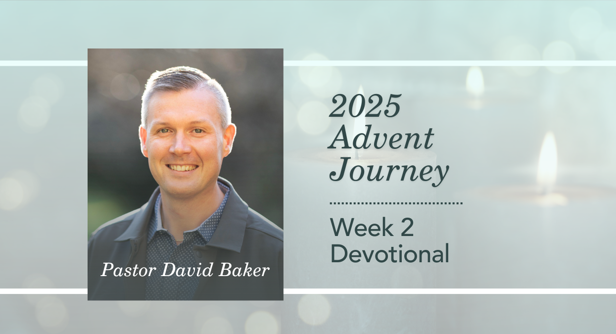 Advent Devotions | Week 2