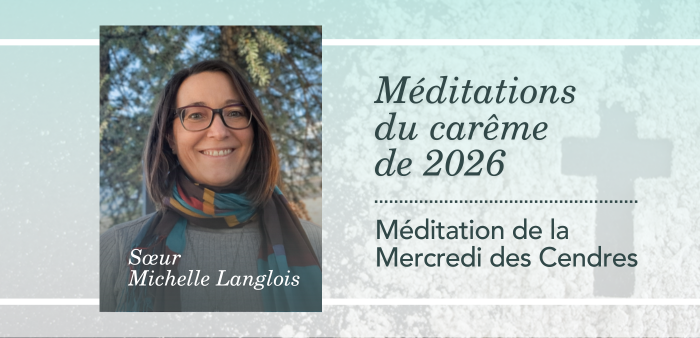 Méditations du carême - Mercredi des Cendres