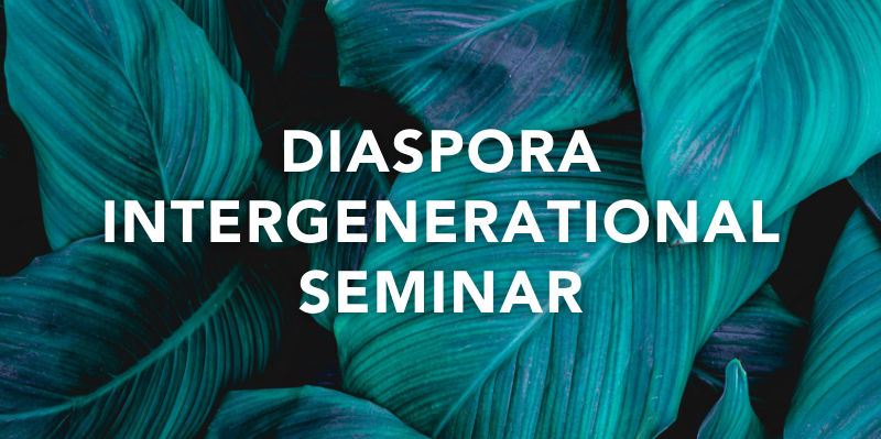 Diaspora Intergenerational Seminar