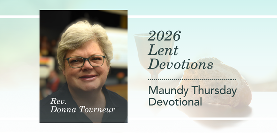 Maundy Thursday | His Presence: Intimate Nearness in the Upper Room 