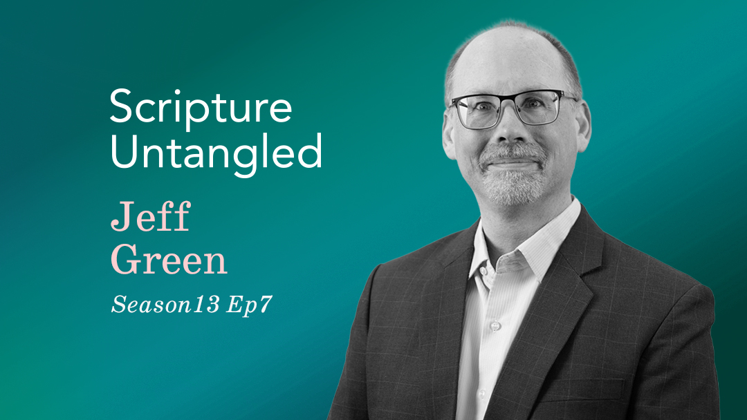 Homepage & FB_Season13_Ep7 Scripture Untangled S13 Ep07 | Jeff Green | Why Does Bible Translation Matter?